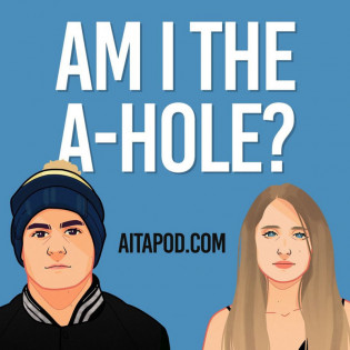 Am I The A**hole? Podcast (AITApod)