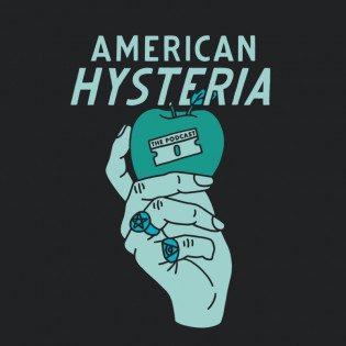 American Hysteria Podcast