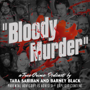 Bloody Murder - A True Crime Podcast