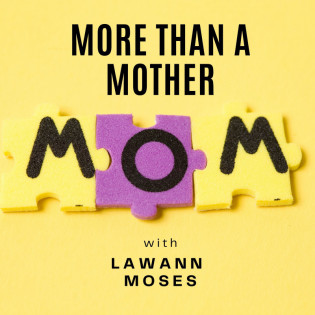 More Than A Mother: From Surviving to Thriving in