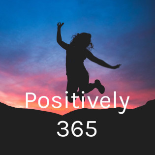 Positively 365: Inspire, Motivate, Support