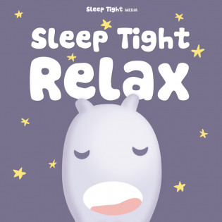 Sleep Tight Relax