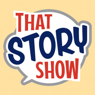 That Story Show