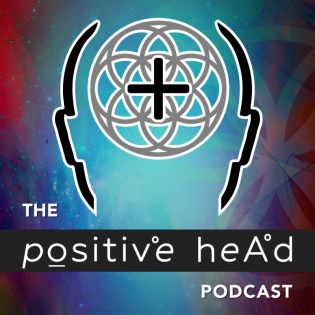 The Positive Head Podcast