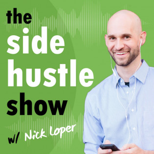 The Side Hustle Show: Business Ideas for Part-Time Entrepreneurship